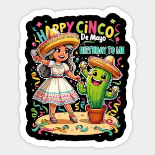 Happy Cinco De Mayo Birthday To Me Cute Birthday Girls Party Sticker